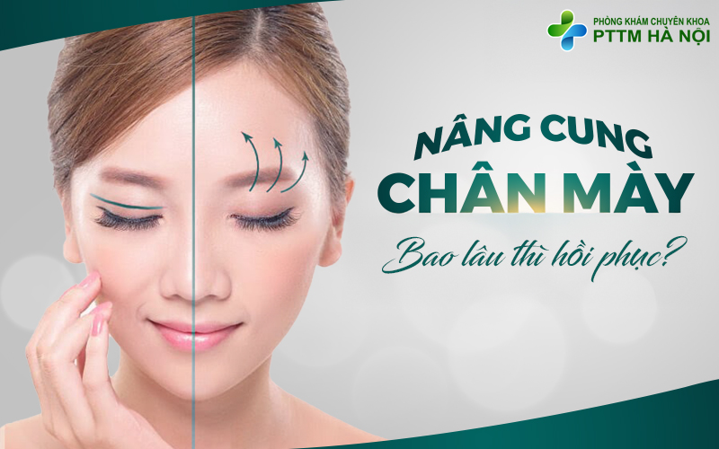 Nâng Cung Mày Bao Lâu Thì Hồi Phục?
