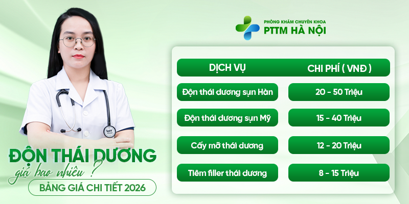 Bảng giá các phương pháp độn thái dương mới nhất 2026 tại Phòng khám chuyên khoa PTTM Hà Nội